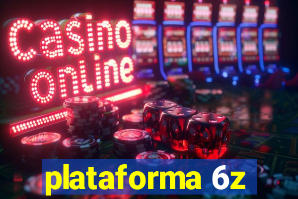 plataforma 6z